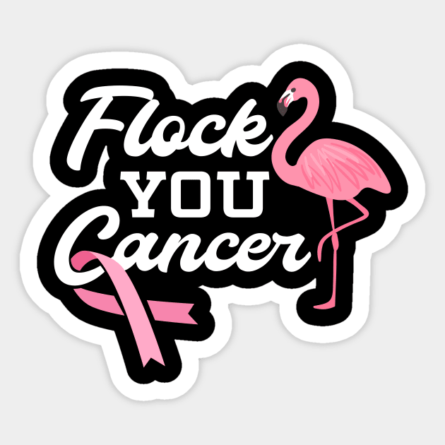 Flock You Breast Cancer print I Pink Flamingo Fighter Gift Sticker by biNutz